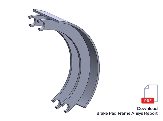 Brake Pad Frame Ansys Report